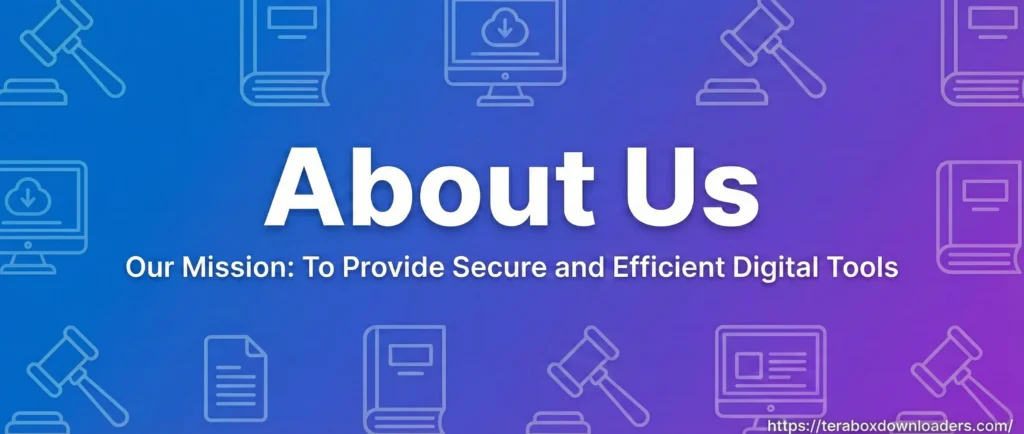 about us terabox downloader about us terabox downloader